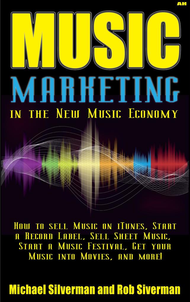Music Marketing in the New Music Economy