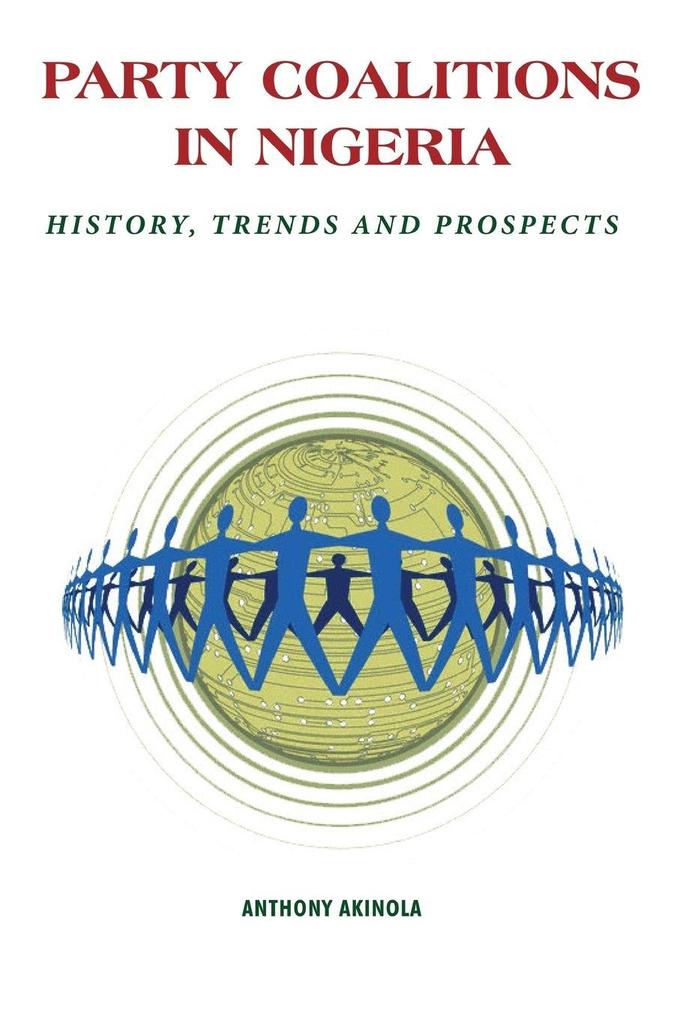 Party Coalitions in Nigeria. History Trends and Prospects