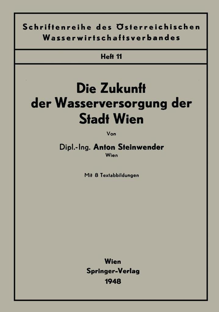 Die Zukunft der Wasserversorgung der Stadt Wien