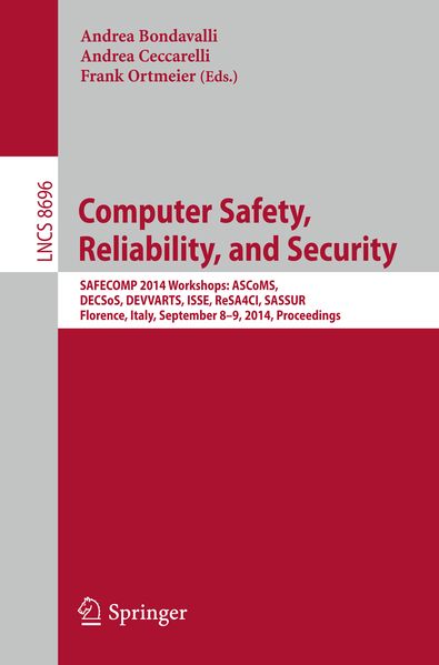 Computer Safety Reliability and Security