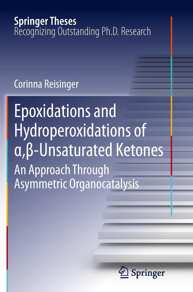 Epoxidations and Hydroperoxidations of -Unsaturated Ketones - Corinna Reisinger