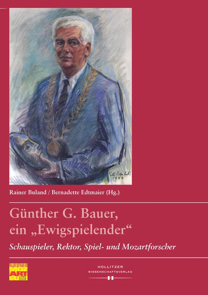 Günther G. Bauer ein 'Ewigspielender'