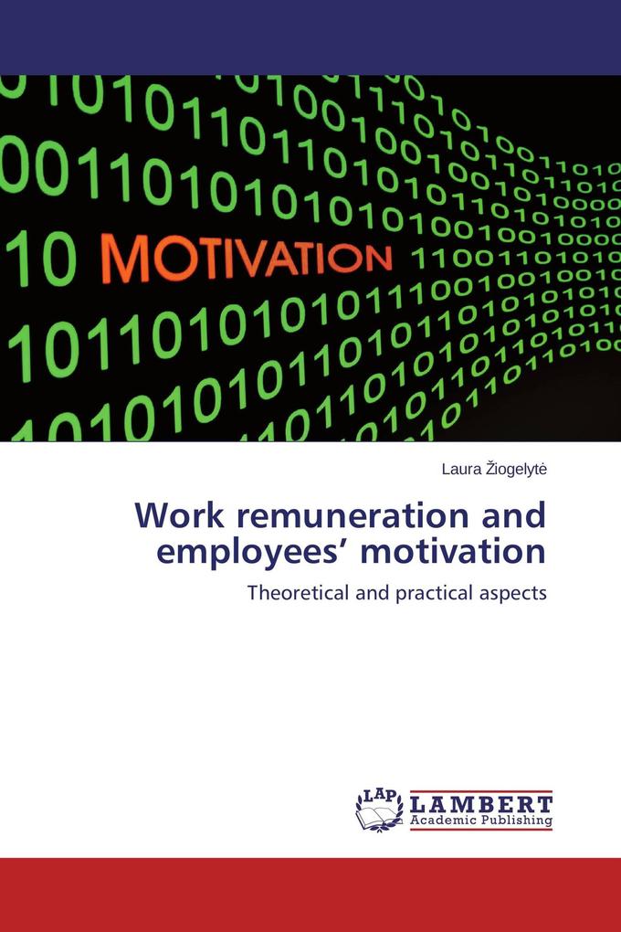 Work remuneration and employees' motivation