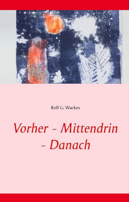 Image of Vorher - Mittendrin - Danach