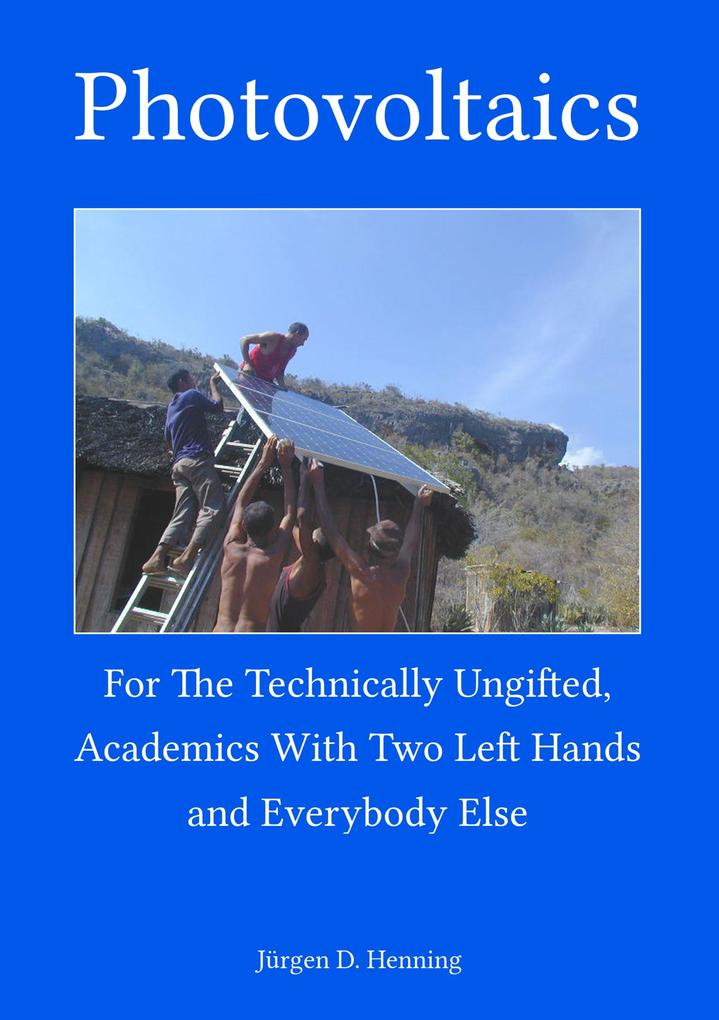 Photovoltaics for the technically ungifted