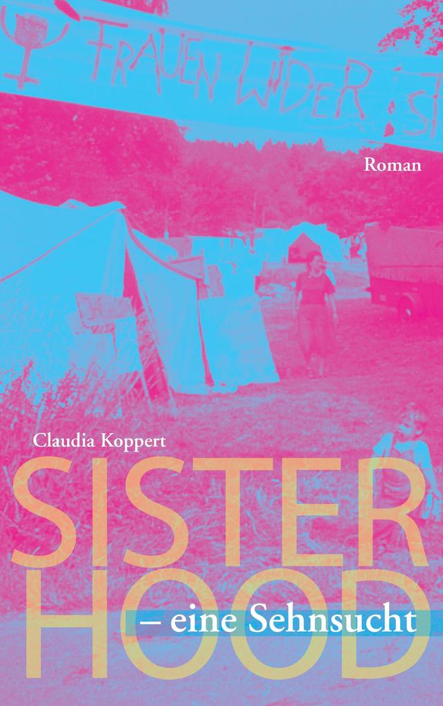 Sisterhood - eine Sehnsucht