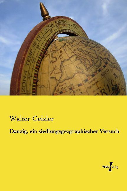 Danzig ein siedlungsgeographischer Versuch