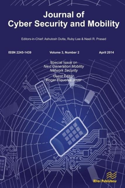 Journal of Cyber Security and Mobility 3-2 Special Issue on Next Generation Mobility Network Security