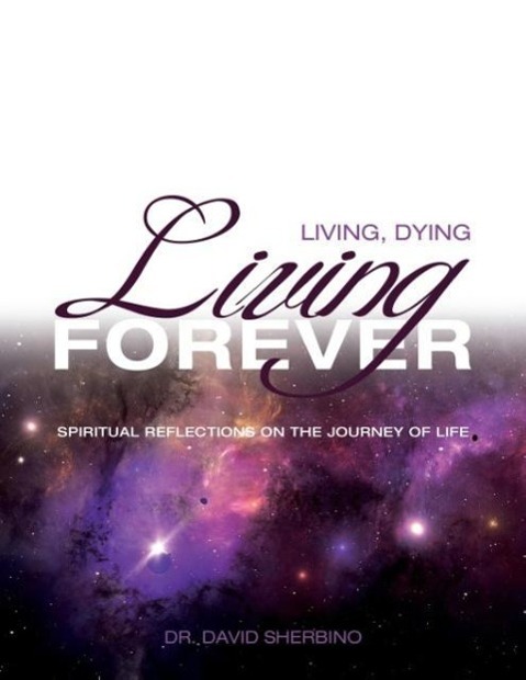 Living Dying Living Forever