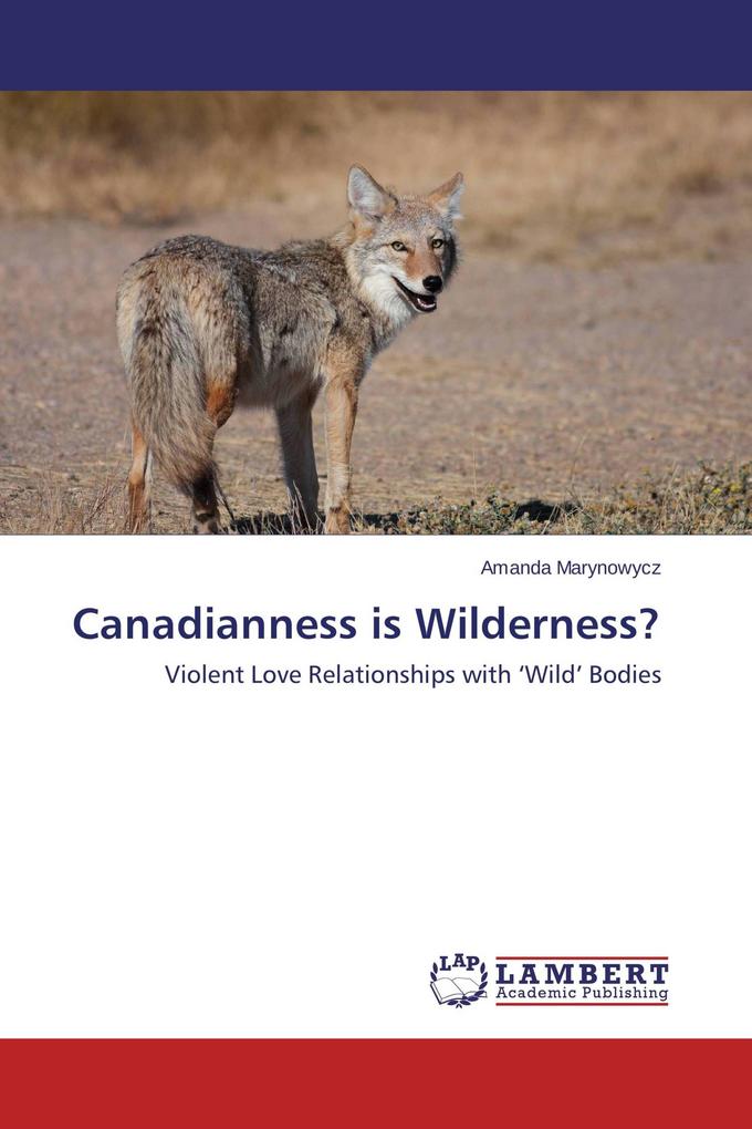 Canadianness is Wilderness?