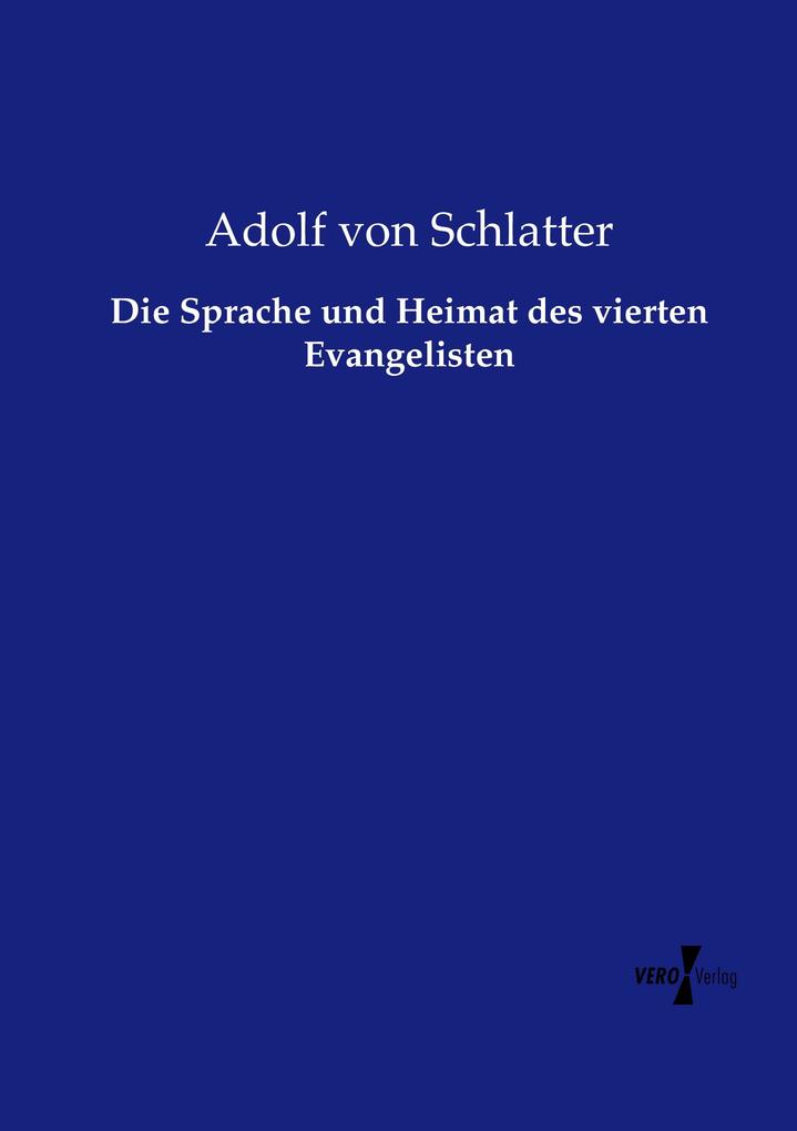 Die Sprache und Heimat des vierten Evangelisten