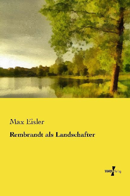 Rembrandt als Landschafter