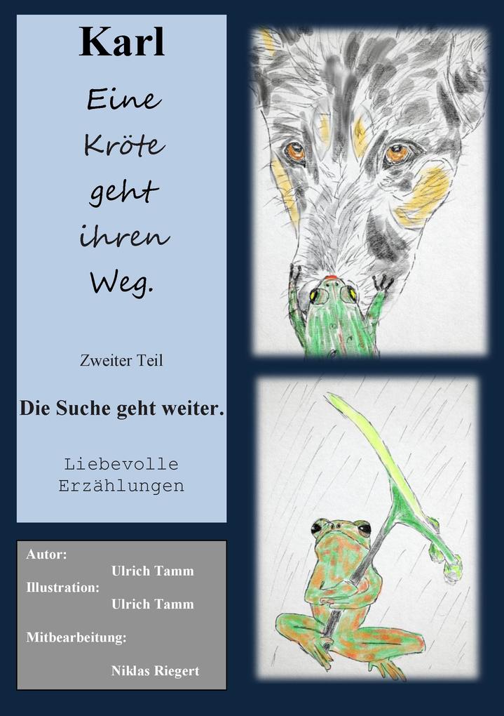 Karl eine Kröte geht ihren Weg. Zweiter Teil