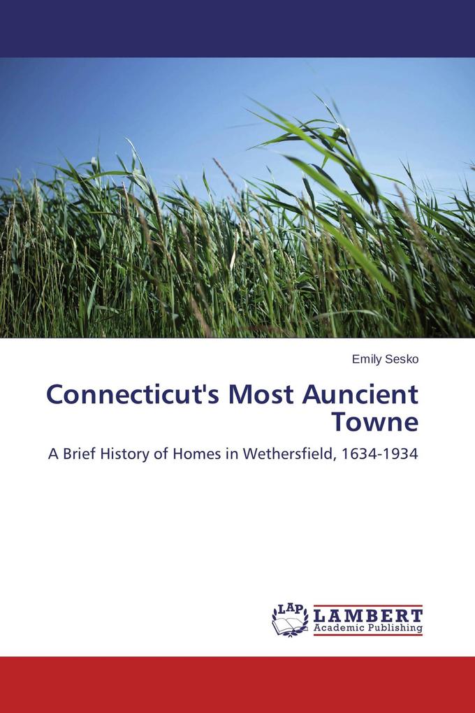 Connecticut's Most Auncient Towne