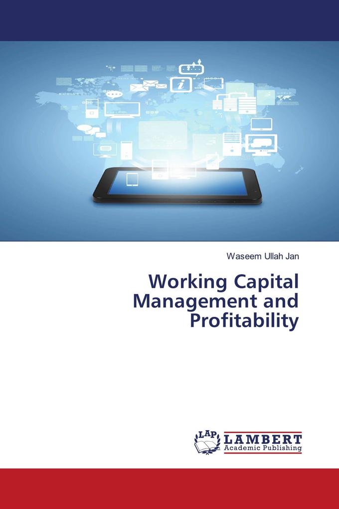 Working Capital Management and Profitability