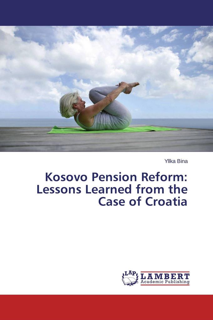 Kosovo Pension Reform: Lessons Learned from the Case of Croatia