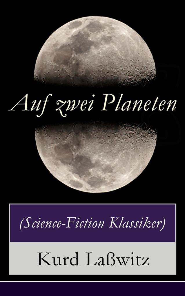 Auf zwei Planeten (Science-Fiction Klassiker)
