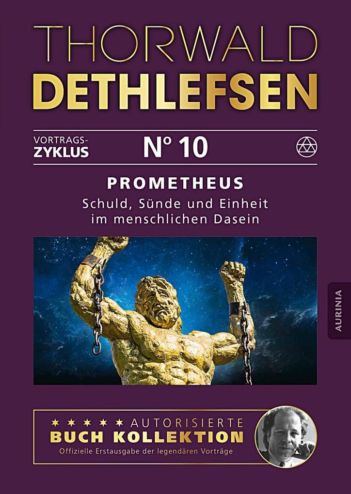 Prometheus - Schuld Sünde und Einheit im menschlichen Dasein