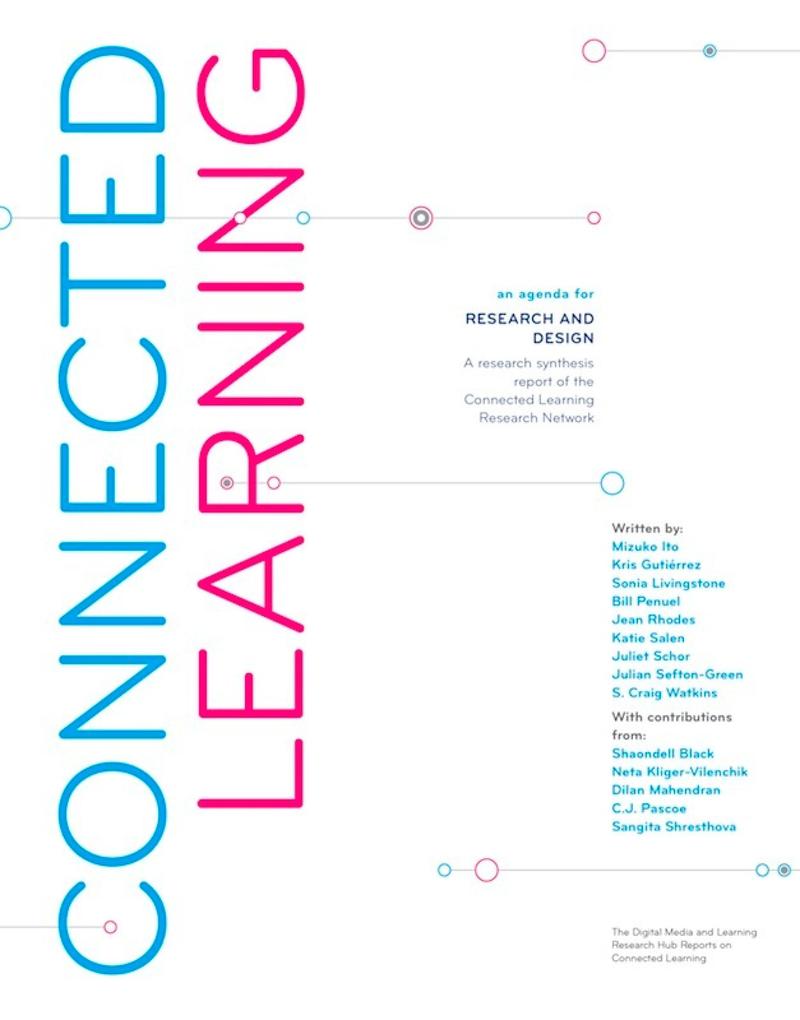 Connected Learning: An Agenda for Research and 