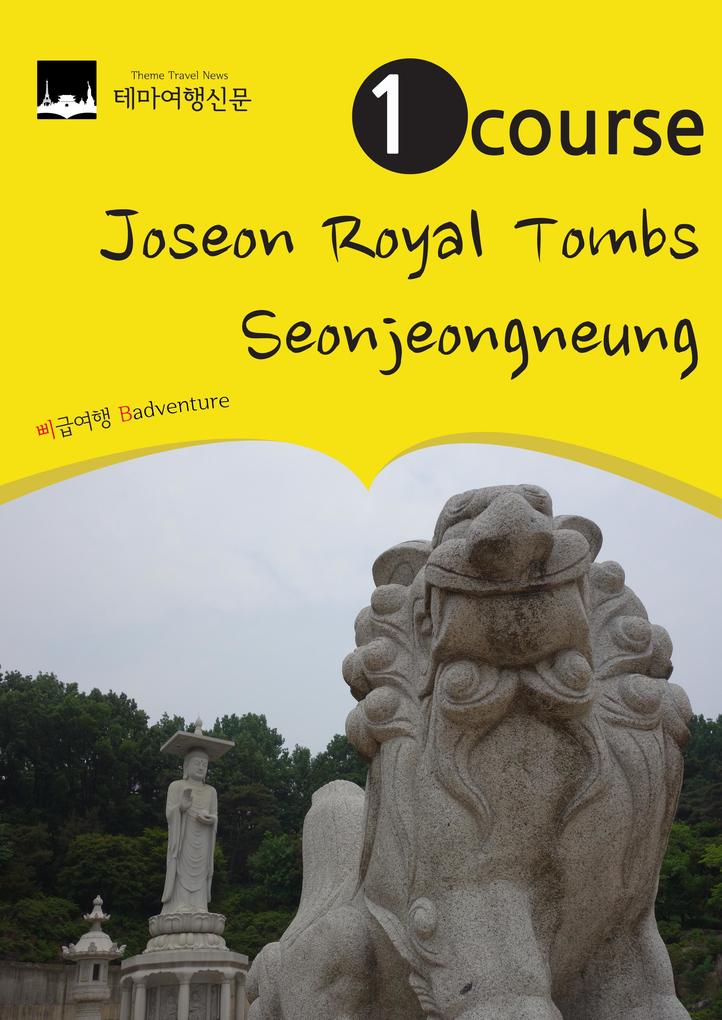 1 Course Joseon Royal Tombs: Seonjeongneung
