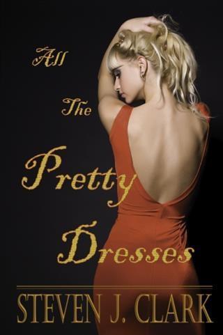 All The Pretty Dresses