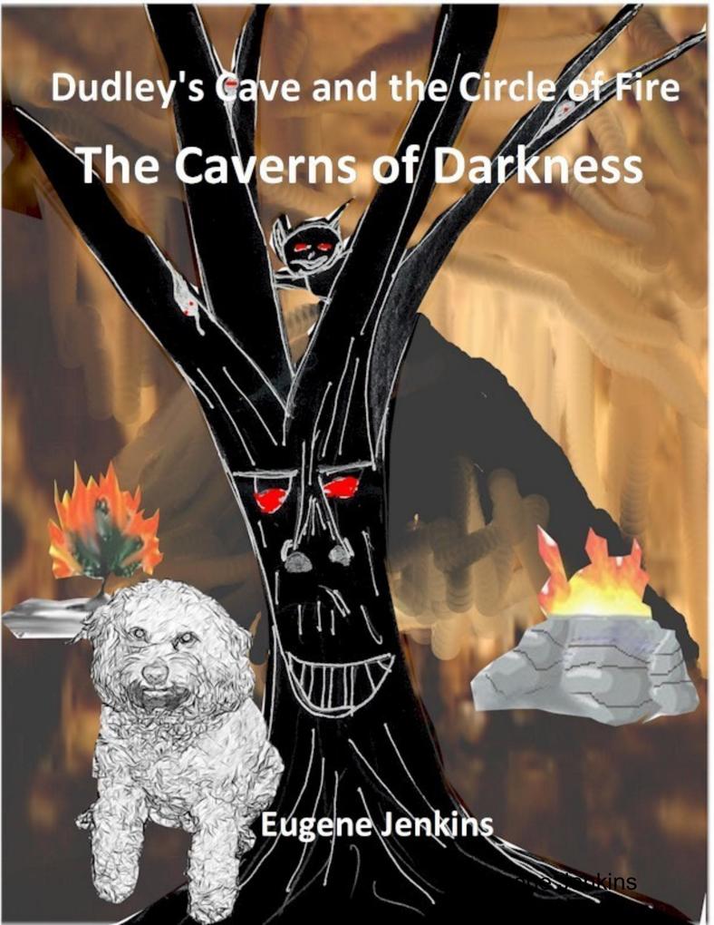 Dudley‘s Cave and the Circle of Fire: The Caverns of Darkness