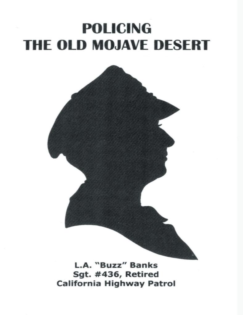 Policing the Old Mojave Desert
