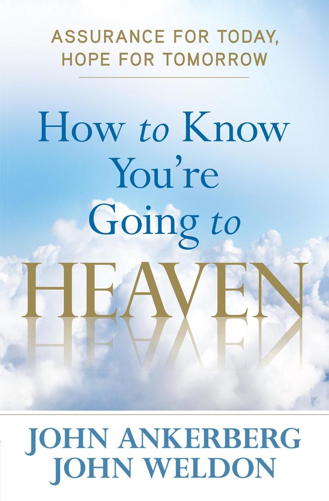 How to Know You‘re Going to Heaven