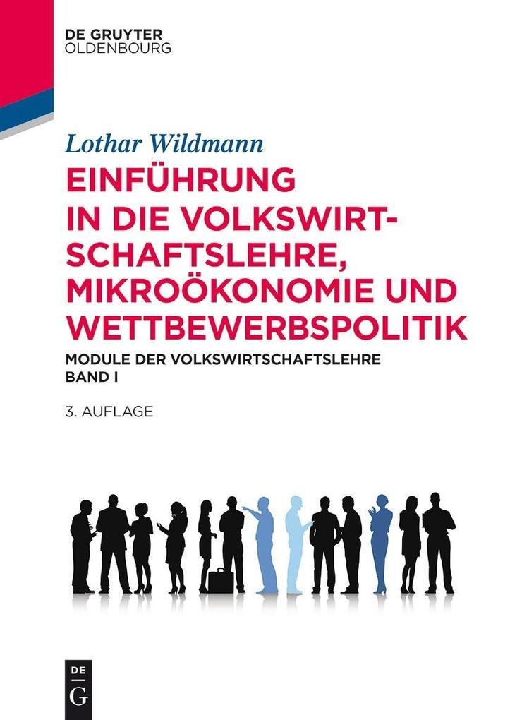 Einführung in die Volkswirtschaftslehre Mikroökonomie und Wettbewerbspolitik - Lothar Wildmann