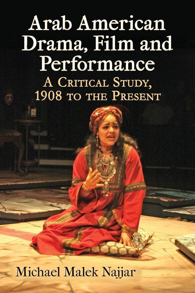 Arab American Drama Film and Performance
