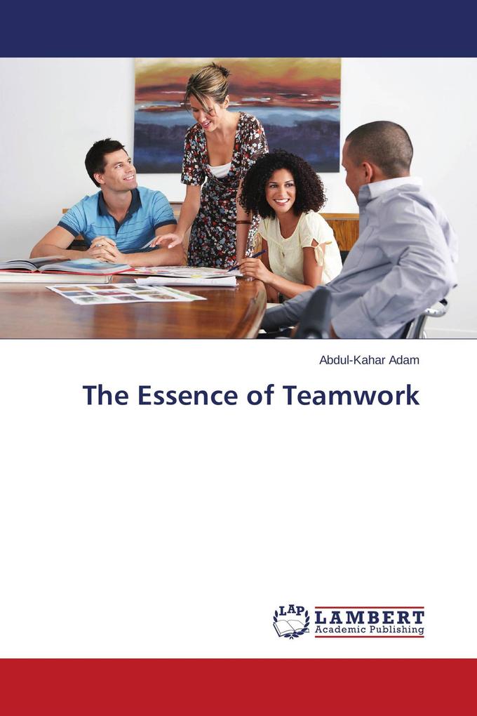 The Essence of Teamwork