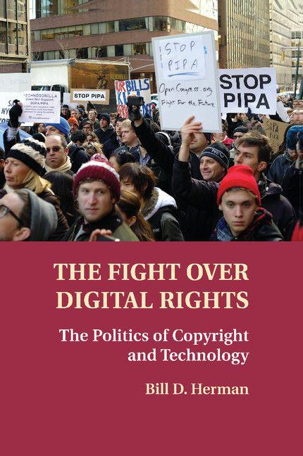 The Fight Over Digital Rights