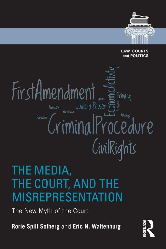 The Media the Court and the Misrepresentation