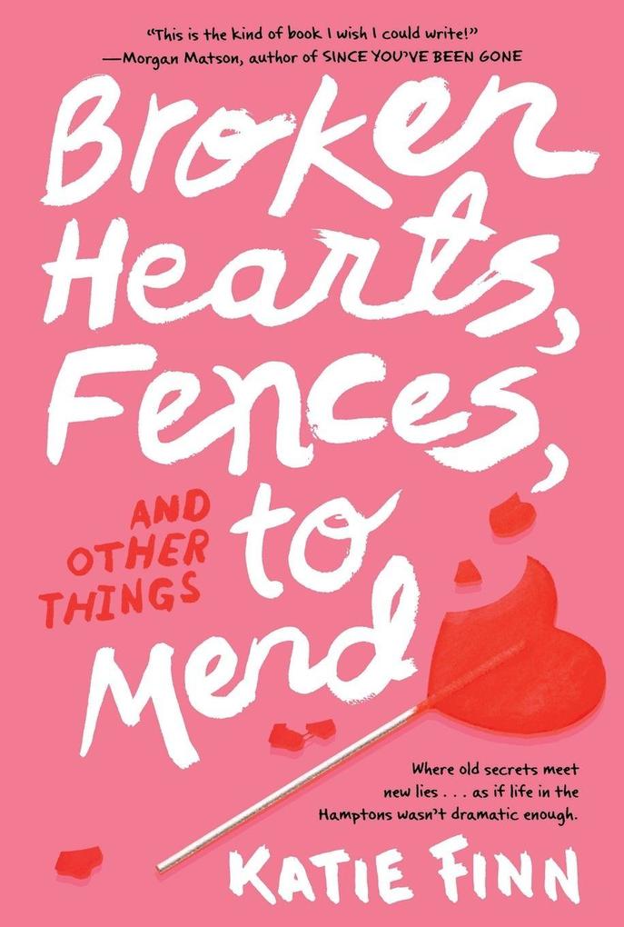 Broken Hearts Fences and Other Things to Mend