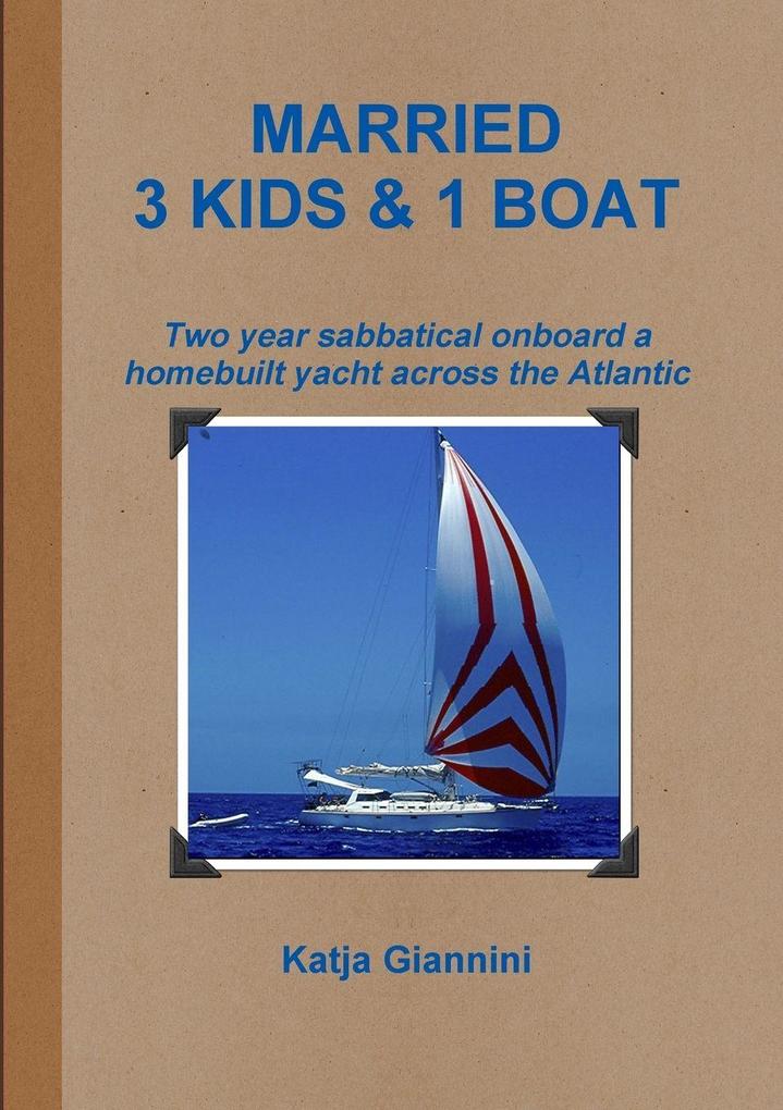MARRIED 3 KIDS & 1 BOAT