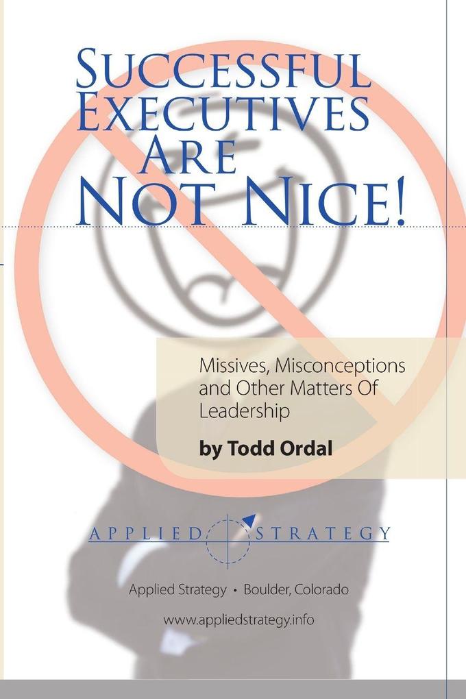 Successful Executives Are Not Nice!