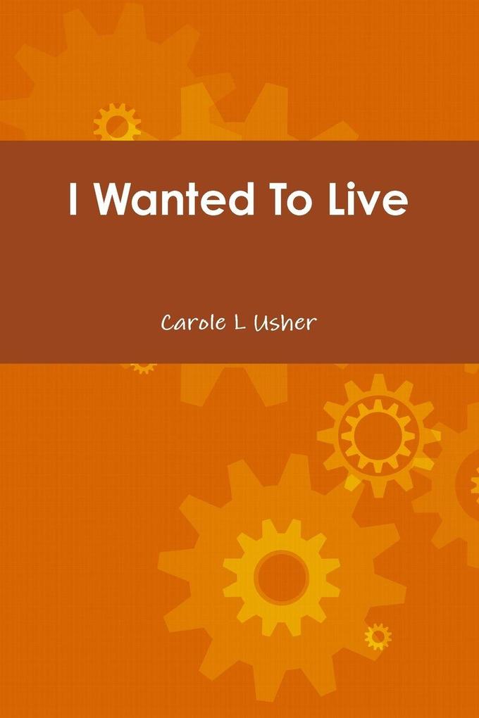 I Wanted To Live