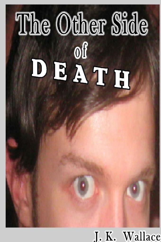 The Other Side of Death