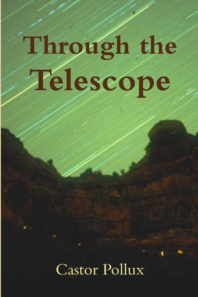 Through the Telescope