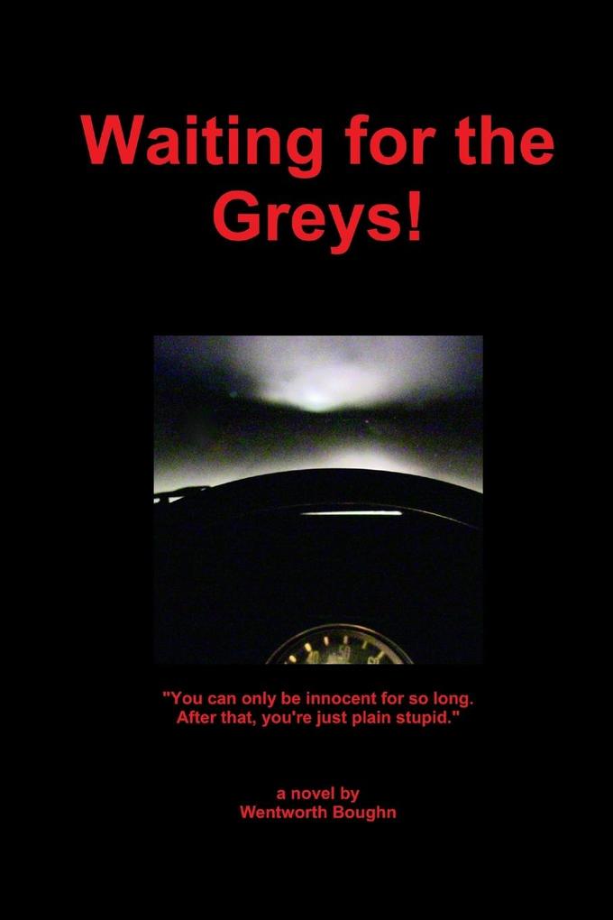 Waiting For the Greys!
