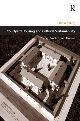 Courtyard Housing and Cultural Sustainability