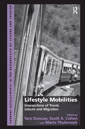 Lifestyle Mobilities: Intersections of Travel Leisure and Migration
