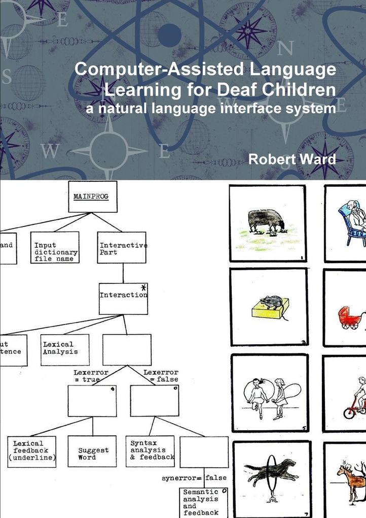 Computer-Assisted Language Learning for Deaf Children