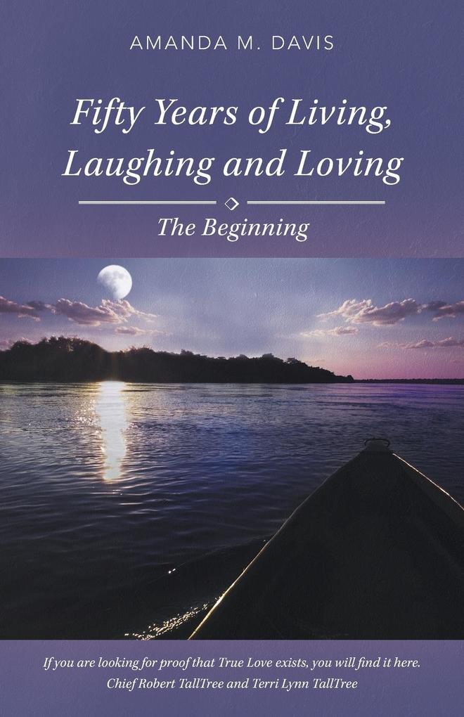 Fifty Years of Living Laughing and Loving