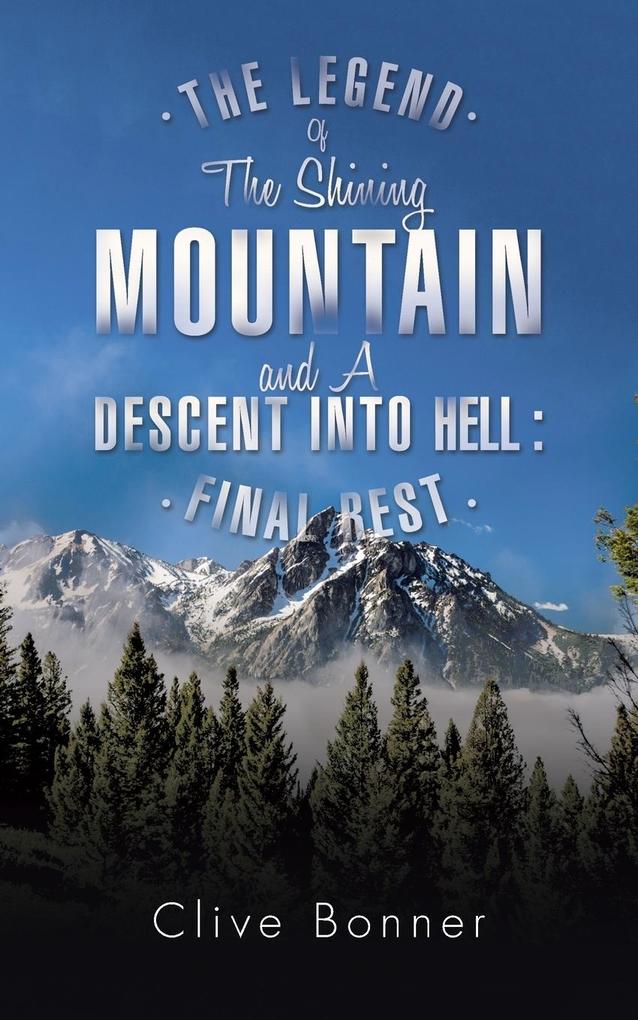 The Legend of the Shining Mountain and a Descent Into Hell