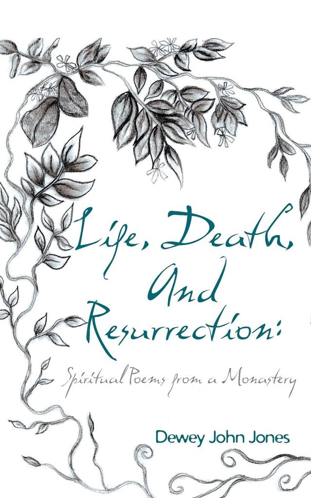 Life Death and Resurrection