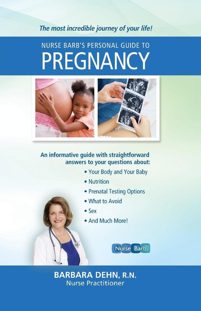 Nurse Barb‘s Personal Guide to Pregnancy