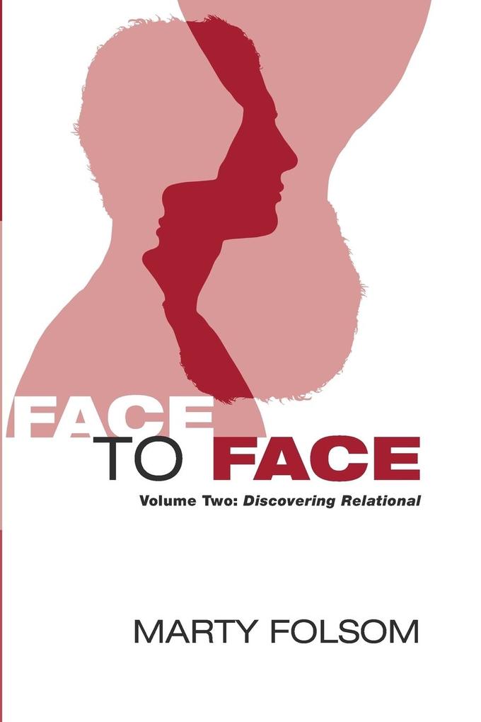 Face to Face Volume Two