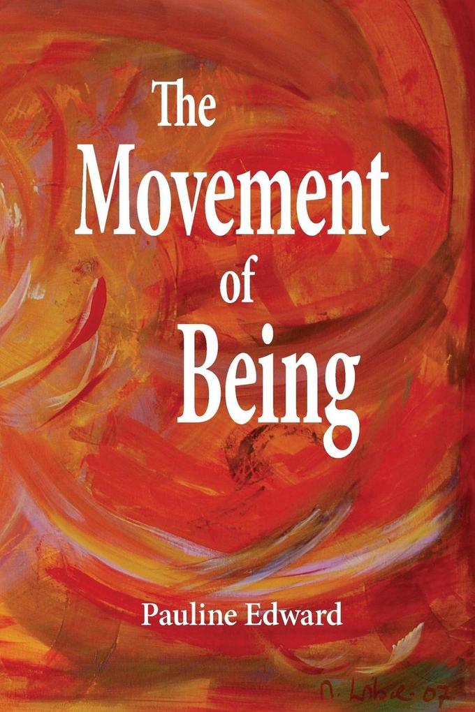 The Movement of Being