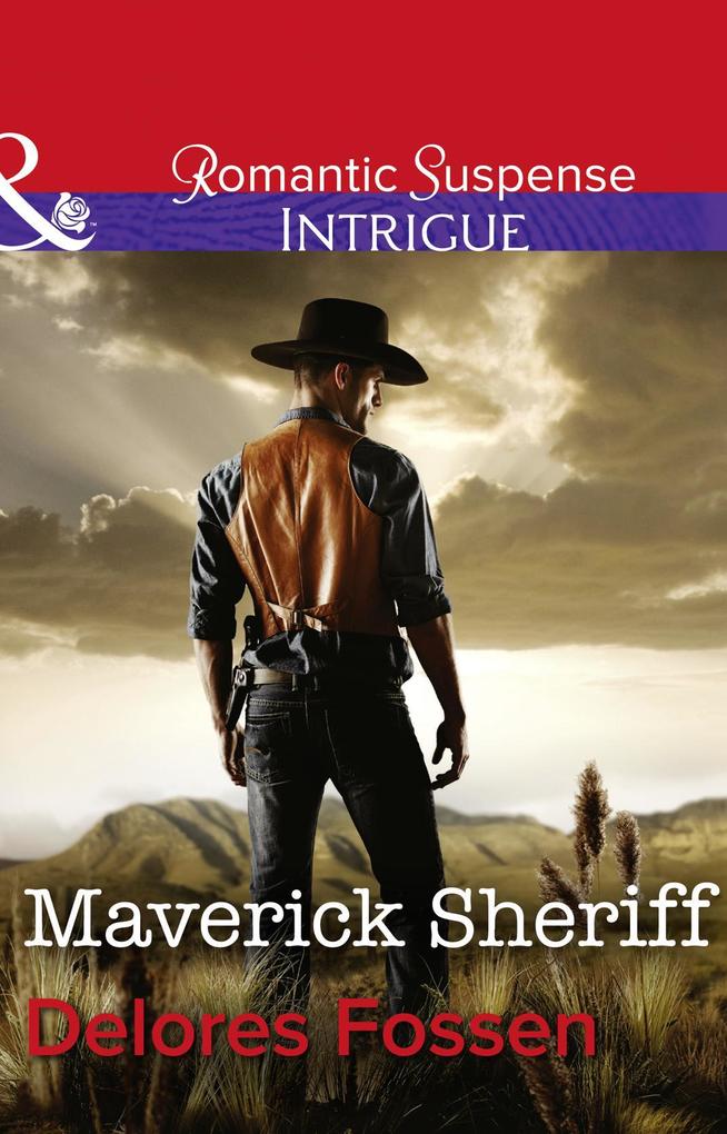Maverick Sheriff (Mills & Boon Intrigue) (Sweetwater Ranch Book 1)